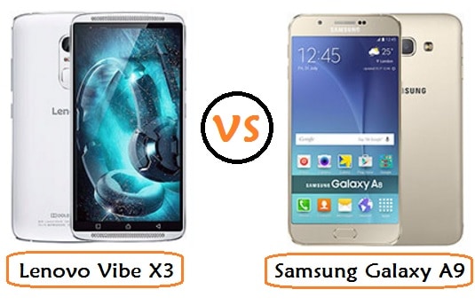 Samsung Galaxy A9 VS Lenovo Vibe X3: 3GB RAM and 3,600mAH